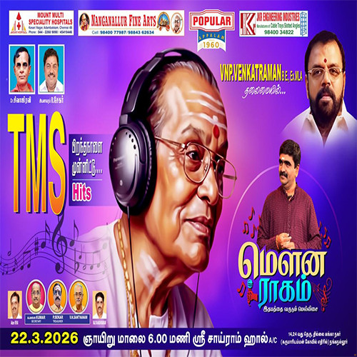 TMS Hits Mounaraagam musical tribute concert at Nanganallur Fine Arts on March 22, 2026